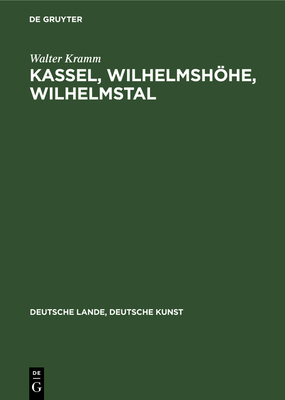 Kassel, Wilhelmshöhe, Wilhelmstal [German] 3112356594 Book Cover