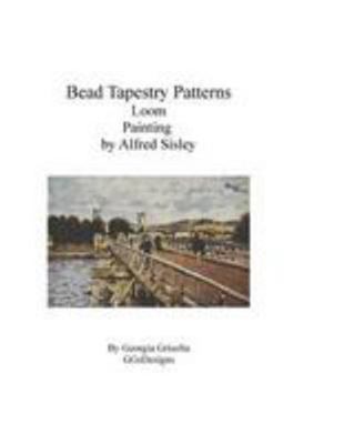 Bead Tapestry Patterns Loom Painting by Alfred ... [Large Print] 153085279X Book Cover