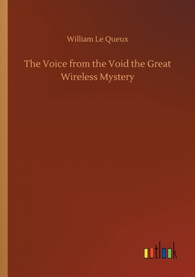 The Voice from the Void the Great Wireless Mystery 3752408685 Book Cover