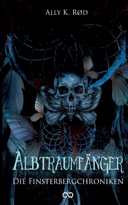 Albtraumfänger: Die Finsterbergchroniken [German] 3384116399 Book Cover