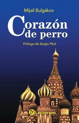 Corazon de perro [Spanish] 1496038436 Book Cover