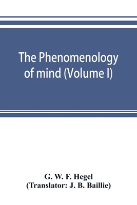 The phenomenology of mind (Volume I) 9353893283 Book Cover