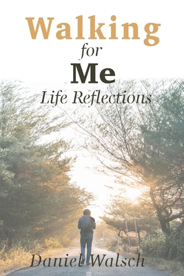 Walking for Me 1942695462 Book Cover