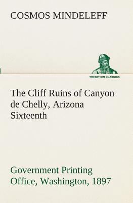 The Cliff Ruins of Canyon de Chelly, Arizona Si... 3849510697 Book Cover