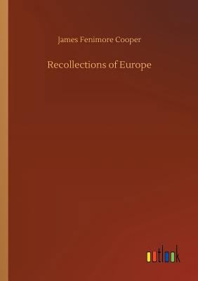 Recollections of Europe 3734026903 Book Cover