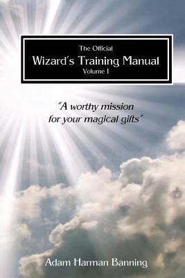 The Official Wizard's Training Manual Vol.1: A ... 1536935654 Book Cover
