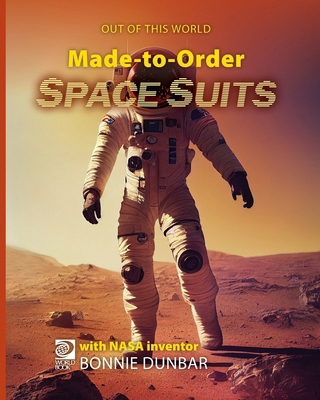 Made-to-Order Space Suits 0716665859 Book Cover