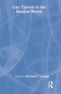 Gay Travels in the Muslim World 1560233397 Book Cover