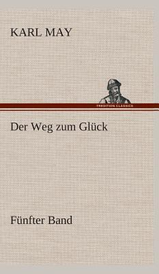 Der Weg zum Glück [German] 3849535576 Book Cover