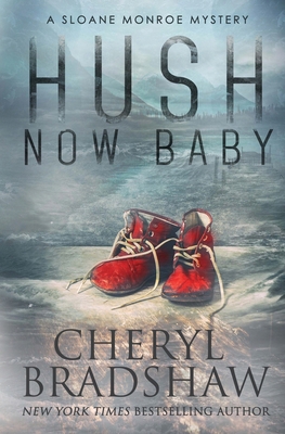 Hush Now Baby 1962431126 Book Cover