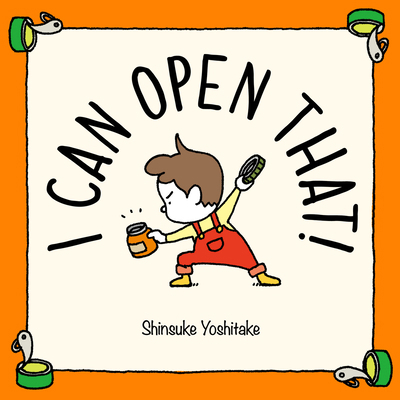 I Can Open That! /anglais 0500653216 Book Cover