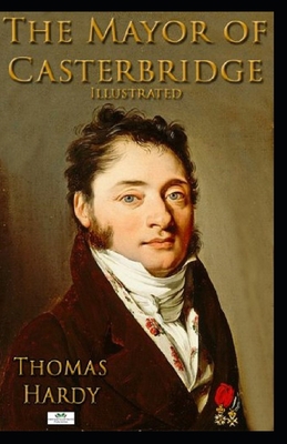 Paperback The Mayor of Casterbridge Illustrated Book