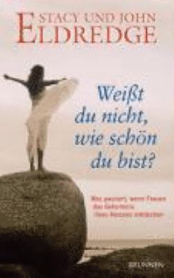 Weißt du nicht, wie schön du bist?: Was passier... [German] 3765519340 Book Cover