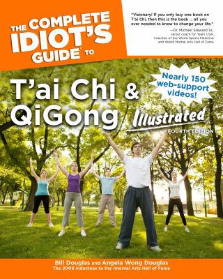 The Complete Idiot's Guide to t'Ai Chi & Qigong... 1615642102 Book Cover