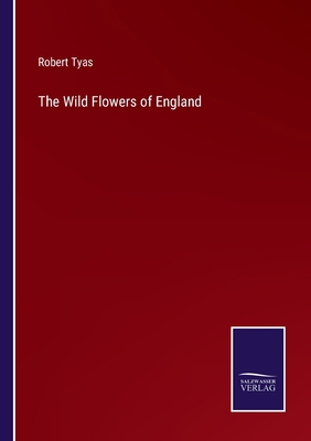 The Wild Flowers of England 3375137389 Book Cover