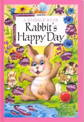 Rabbit's Happy Day 1740474953 Book Cover
