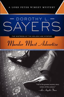 Murder Must Advertise: A Lord Peter Wimsey Mystery 0062341650 Book Cover