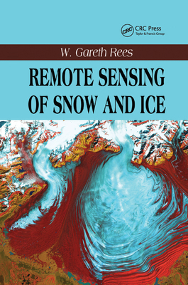 Remote Sensing of Snow and Ice 0367392305 Book Cover