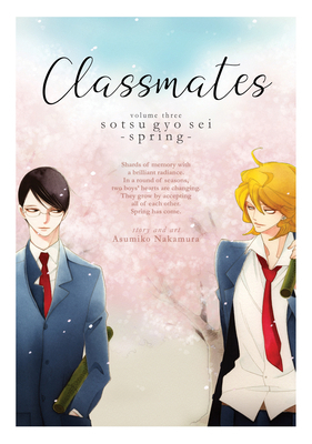 Classmates Vol. 3: Sotsu Gyo SEI (Spring) 1642750689 Book Cover