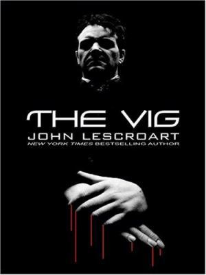 The Vig [Large Print] 0786292679 Book Cover