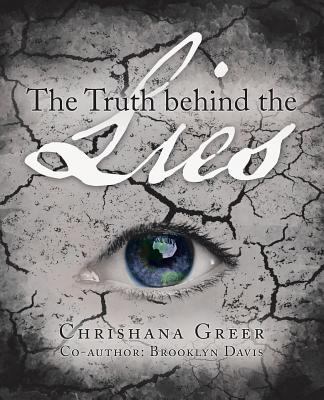 The Truth Behind The Lies 0692148477 Book Cover