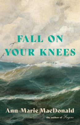 Fall on Your Knees 0394281780 Book Cover