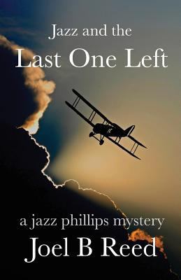 Jazz and the Last One Left: a jazz phillips mys... 1933482281 Book Cover