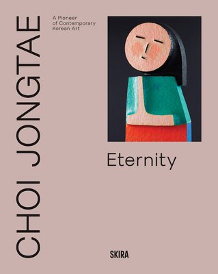 Choi Jongtae: A Pioneer of Contemporary Korean Art 885725240X Book Cover