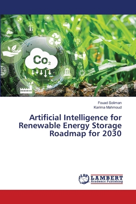 Artificial Intelligence for Renewable Energy St... 620806547X Book Cover