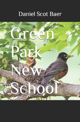 Green Park New School B0BDG84YMJ Book Cover