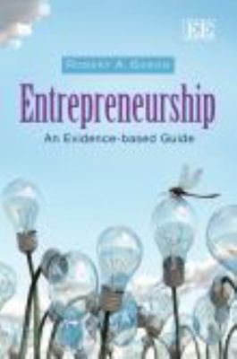 Entrepreneurship: An Evidence-Based Guide 1781000395 Book Cover