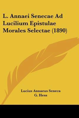 L. Annaei Senecae Ad Lucilium Epistulae Morales... 1104137488 Book Cover
