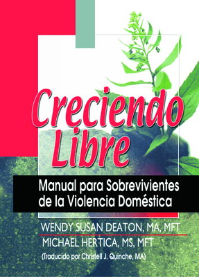 Creciendo Libre: Manual para Sobrevivientes de ... 0789018993 Book Cover