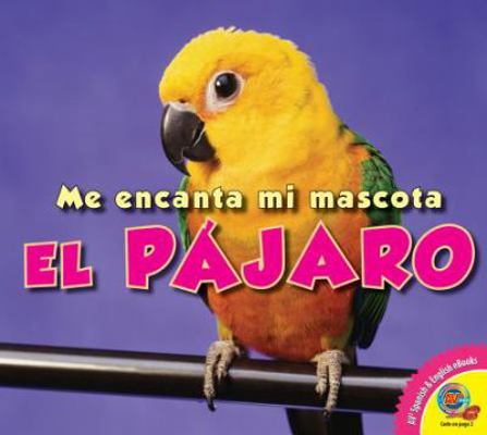 El Pajaro [Spanish] 1619131803 Book Cover
