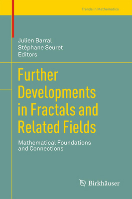 Further Developments in Fractals and Related Fi... 0817683992 Book Cover