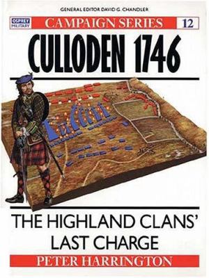 Culloden 1746: The Highland Clans' Last Charge ... 1855321580 Book Cover