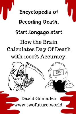 Encyclopedia of Decoding Death. Start.Longago.s... B0D1TN155X Book Cover