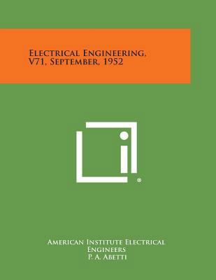 Electrical Engineering, V71, September, 1952 1258756773 Book Cover