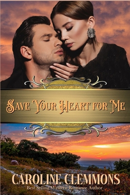 Save Your Heart For Me 1495942651 Book Cover