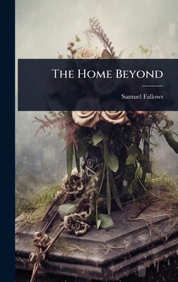 The Home Beyond 1023726890 Book Cover