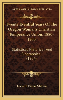 Twenty Eventful Years Of The Oregon Woman's Chr... 1167265599 Book Cover