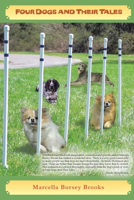 Four Dogs and Their Tales 1645507289 Book Cover