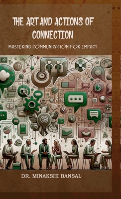 The Art and Actions of Connection: Mastering Co...            Book Cover