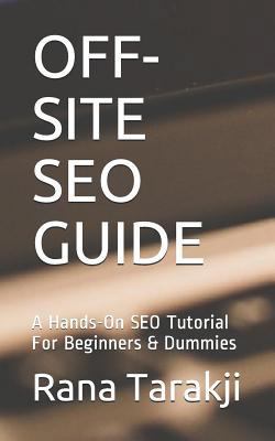 Off-Site Seo Guide: A Hands-On SEO Tutorial For... 172028394X Book Cover