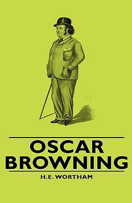 Oscar Browning 1443740241 Book Cover