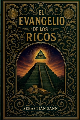 El Evangelio de Los Ricos [Spanish] B0GYJ8TWRK Book Cover