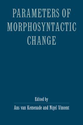 Parameters Morphosyntactic Change 0521584027 Book Cover