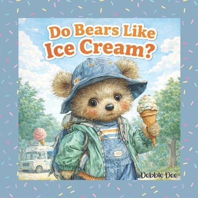 Do Bears Like Ice Cream? B0GPY3TM28 Book Cover