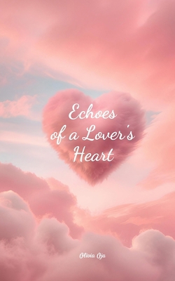 Echoes of a Lover's Heart 1805595083 Book Cover