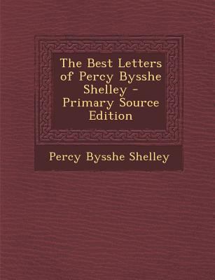 The Best Letters of Percy Bysshe Shelley 128975957X Book Cover